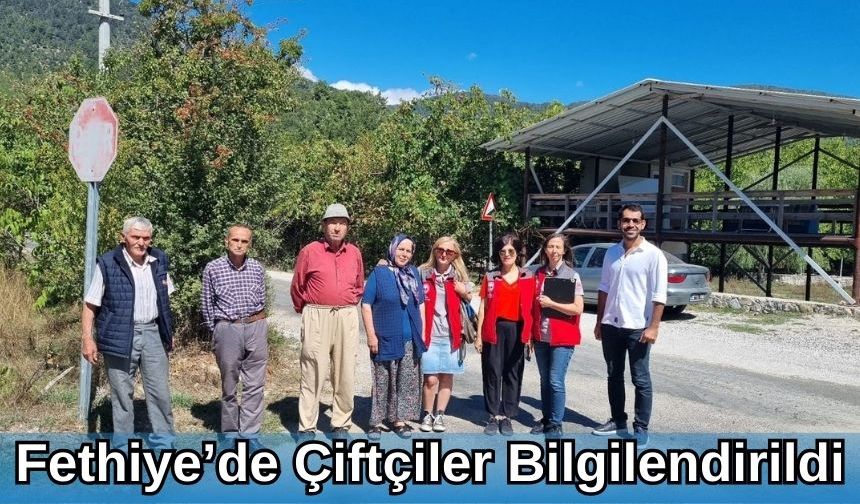 Fethiye’de Çiftçiler Bilgilendirildi