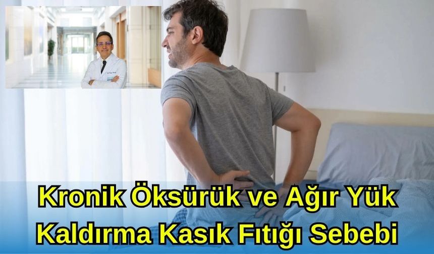 Kronik Öksürük ve Ağır Yük Kaldırma Kasık Fıtığı Sebebi