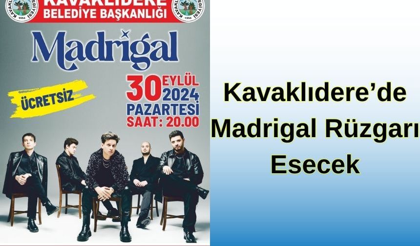 Kavaklıdere’de Madrigal Rüzgarı Esecek