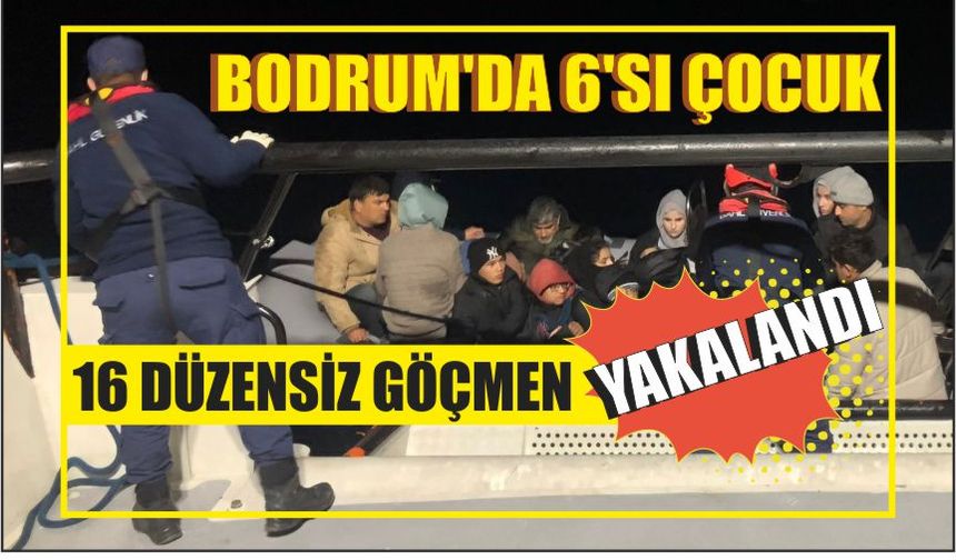 Bodrum'da 6'sı çocuk 16 düzensiz göçmen yakalandı