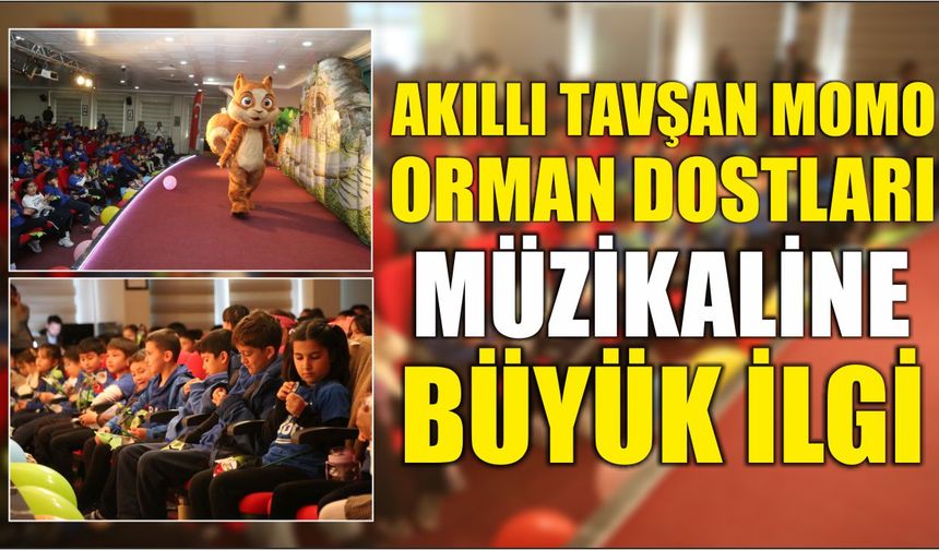 Akıllı Tavşan Momo Orman Dostları Müzikaline Büyük İlgi