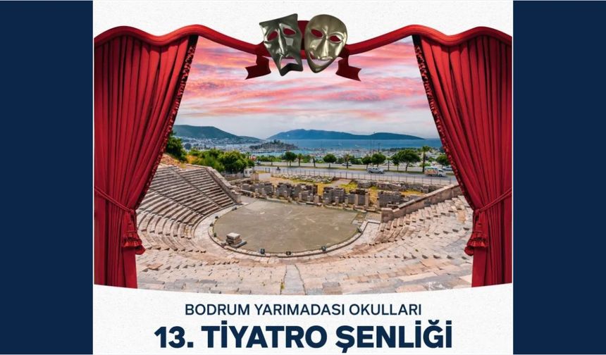 Bodrum’da 13. Tiyatro Şenliği