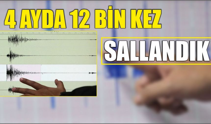4 ayda 12 bin kez sallandık