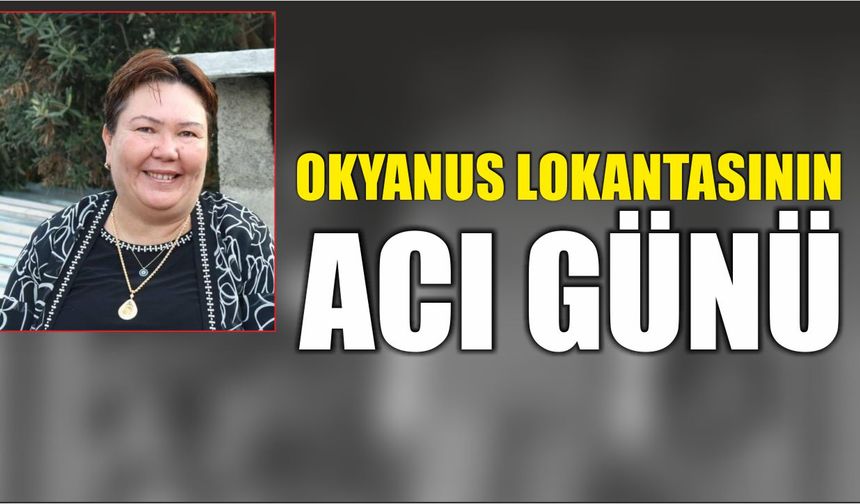 Okyanus Lokantasının acı günü
