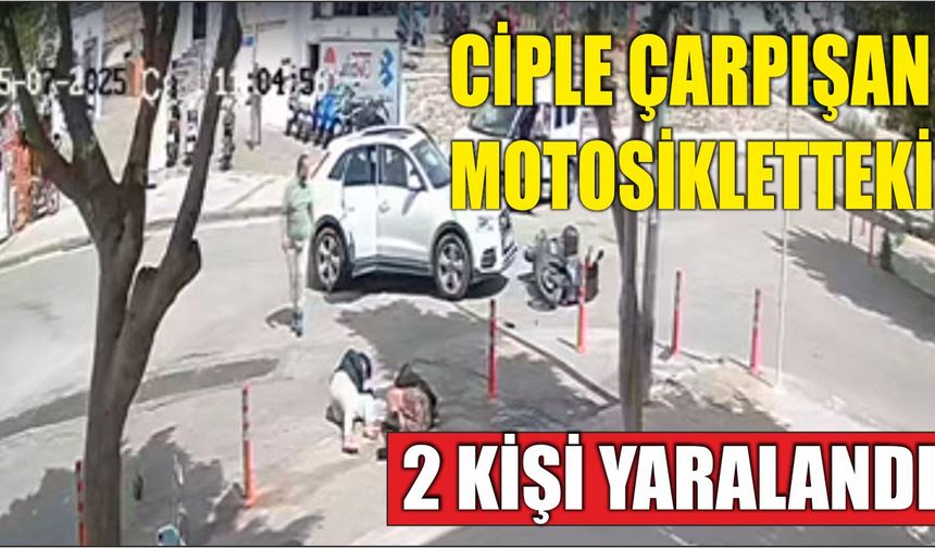 Ciple çarpışan motosikletteki 2 kişi yaralandı
