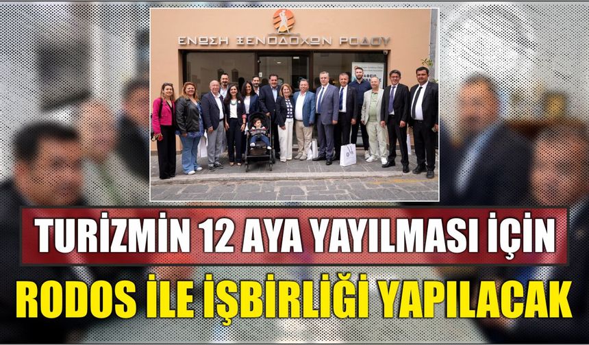 Turizmin 12 Aya Yayılması İçin Rodos İle İşbirliği Yapılacak