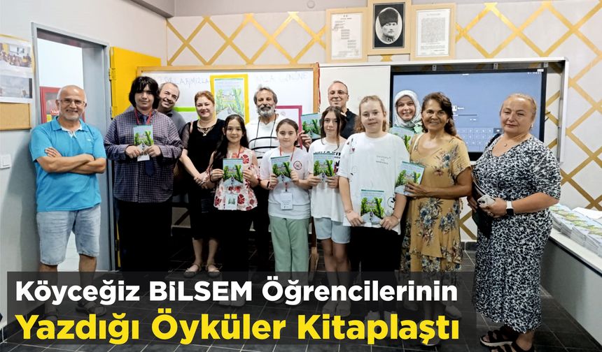 Köyceğiz BİLSEM Öğrencilerinin Yazdığı Öyküler Kitaplaştı