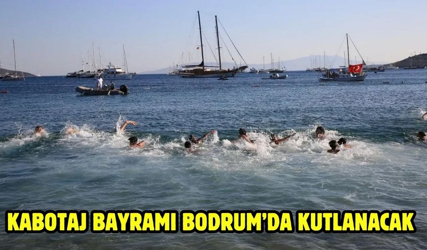 Kabotaj Bayramı Bodrum’da Kutlanacak