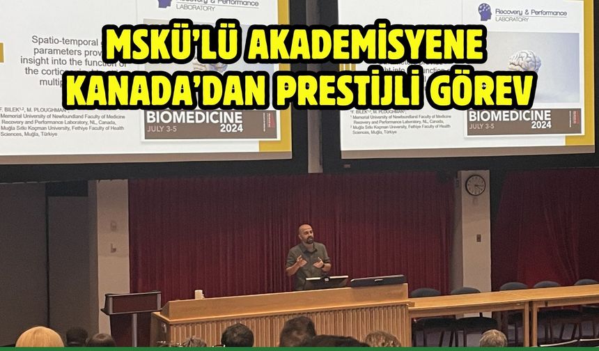 MSKÜ’lü Akademisyene Kanada’dan Prestijli Görev