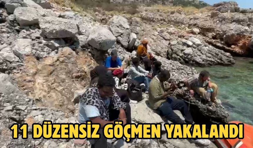 11 düzensiz göçmen yakalandı