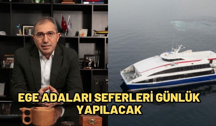 Ege adaları seferleri günlük yapılacak