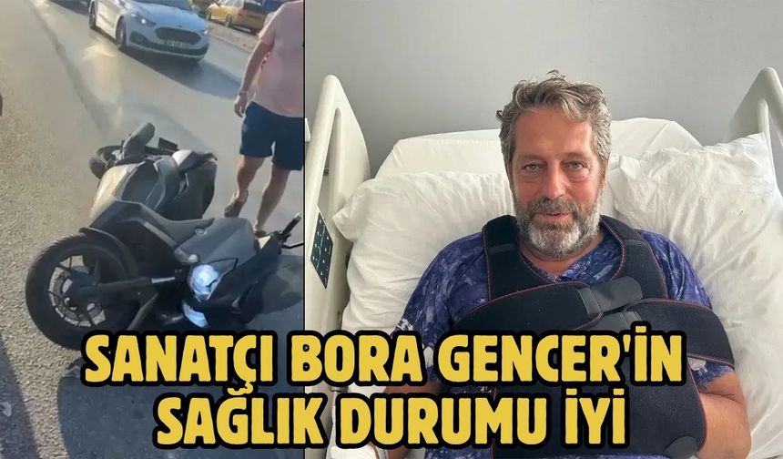 Sanatçı Bora Gencer'in Sağlık Durumu İyi