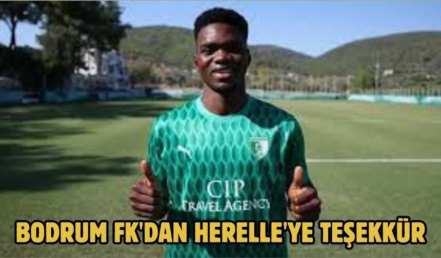 Bodrum FK'dan Herelle'ye teşekkür