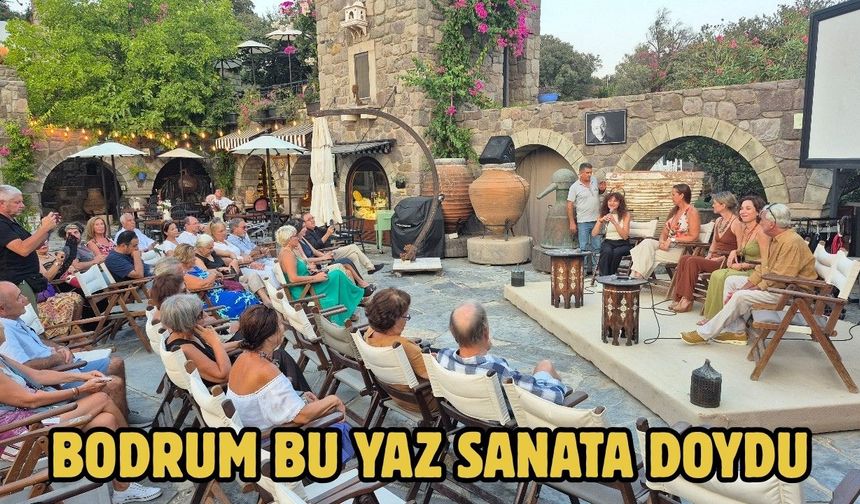 Bodrum Bu Yaz Sanata Doydu