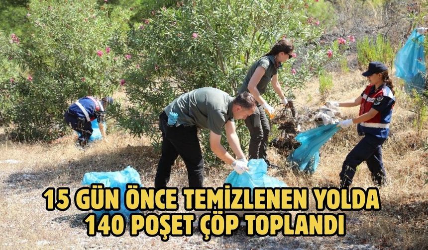 15 GÜN ÖNCE TEMİZLENEN YOLDA 140 POŞET ÇÖP TOPLANDI