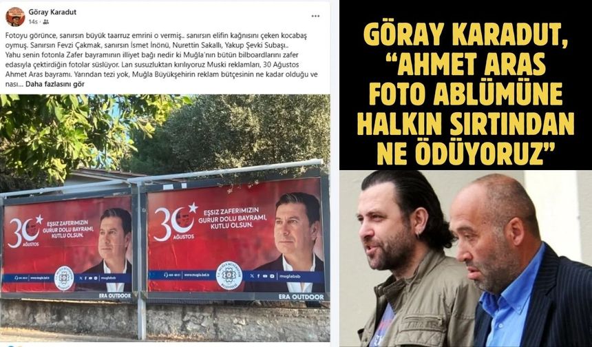 Göray Karadut, “AHMET ARAS FOTO ABLÜMÜNE HALKIN SIRTINDAN NE ÖDÜYORUZ”