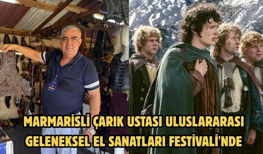 MARMARİSLİ ÇARIK USTASI ULUSLARARASI GELENEKSEL EL SANATLARI FESTİVALİ'NDE
