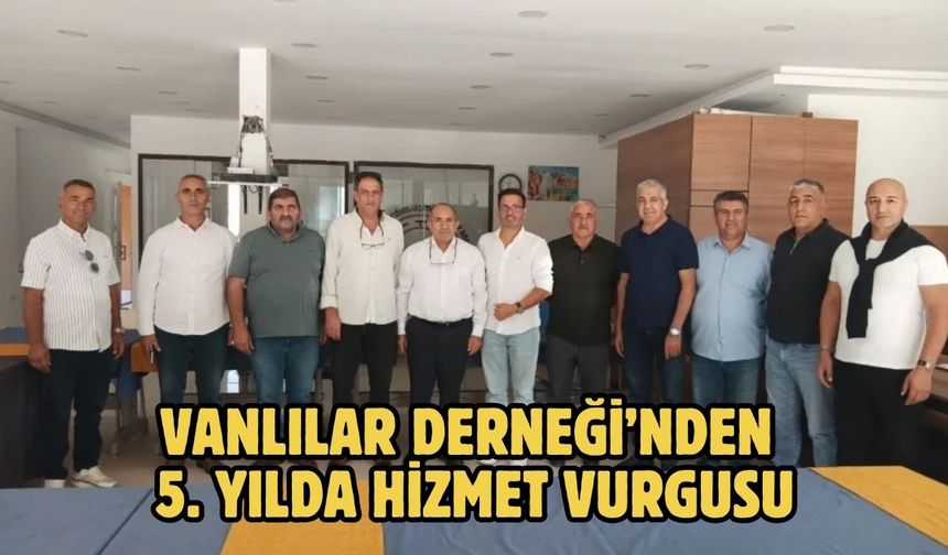 Vanlılar Derneği’nden 5. Yılda Hizmet Vurgusu
