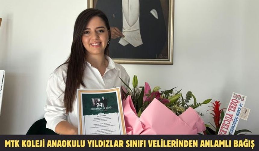MTK Koleji Anaokulu Yıldızlar sınıfı velilerinden anlamlı bağış