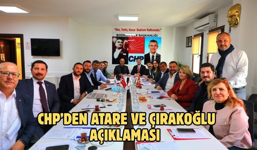 CHP’den Atare ve Çırakoğlu Açıklaması