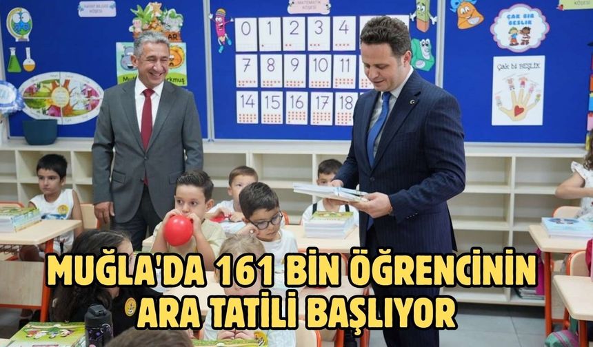 Muğla'da 161 bin öğrencinin ara tatili başlıyor