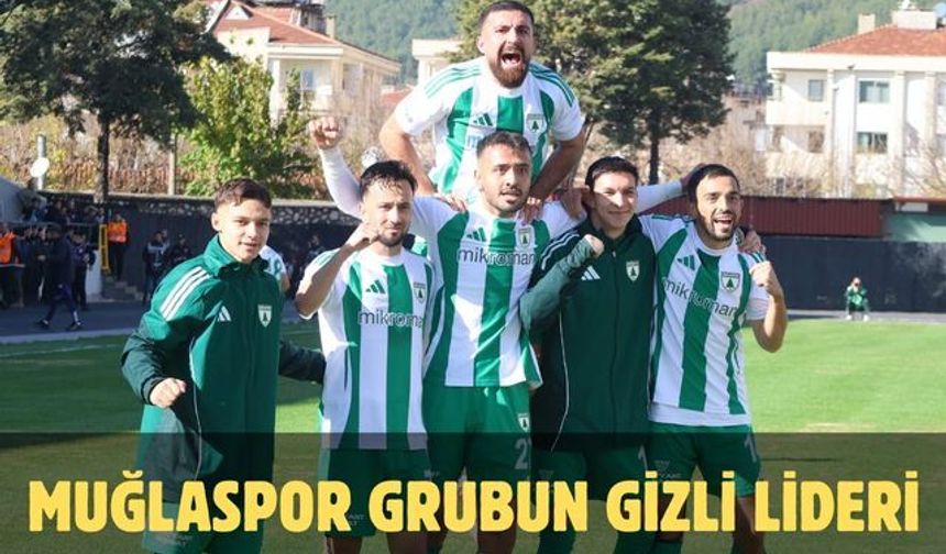 Muğlaspor grubun gizli lideri