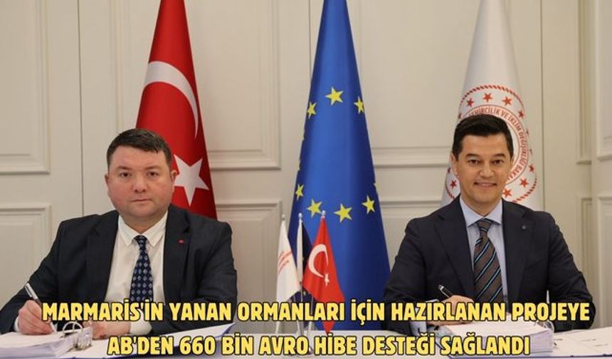 Marmaris'in yanan ormanları için hazırlanan projeye AB'den 660 bin avro hibe desteği sağlandı