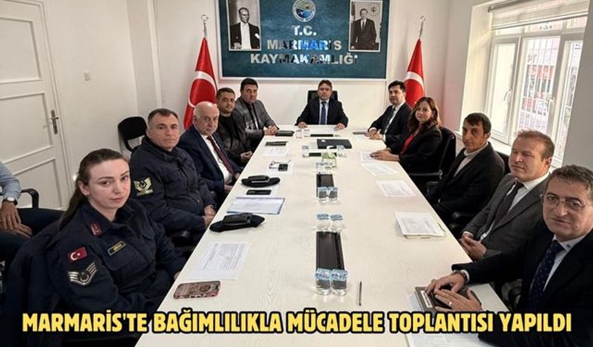 Marmaris'te Bağımlılıkla Mücadele Toplantısı yapıldı