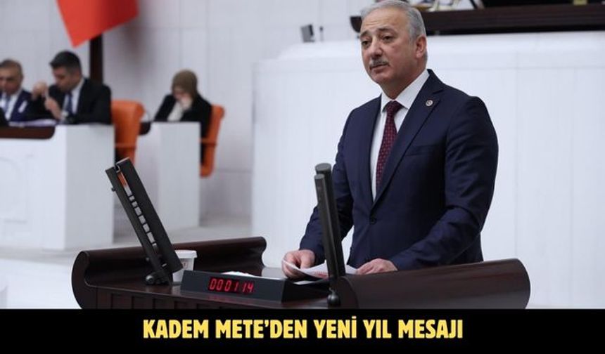 KADEM METE’DEN YENİ YIL MESAJI