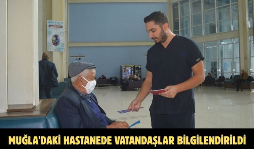 Muğla'daki hastanede vatandaşlar bilgilendirildi