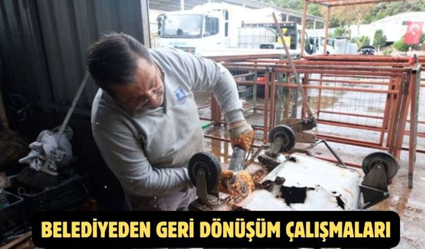BELEDİYEDEN GERİ DÖNÜŞÜM ÇALIŞMALARI