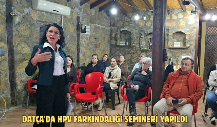 Datça'da HPV farkındalığı semineri yapıldı
