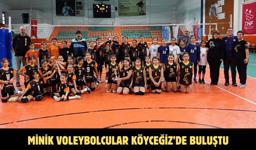 Minik voleybolcular Köyceğiz’de buluştu