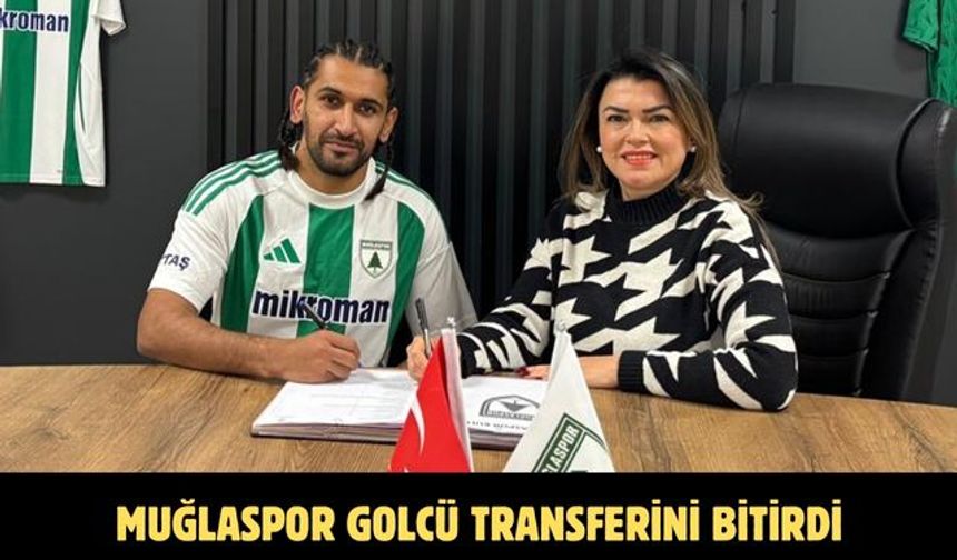 Muğlaspor golcü transferini bitirdi