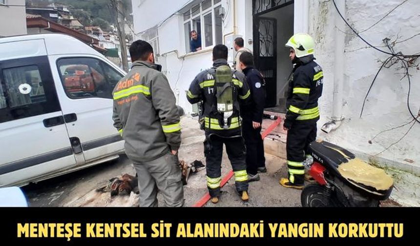 Menteşe Kentsel sit alanındaki yangın korkuttu
