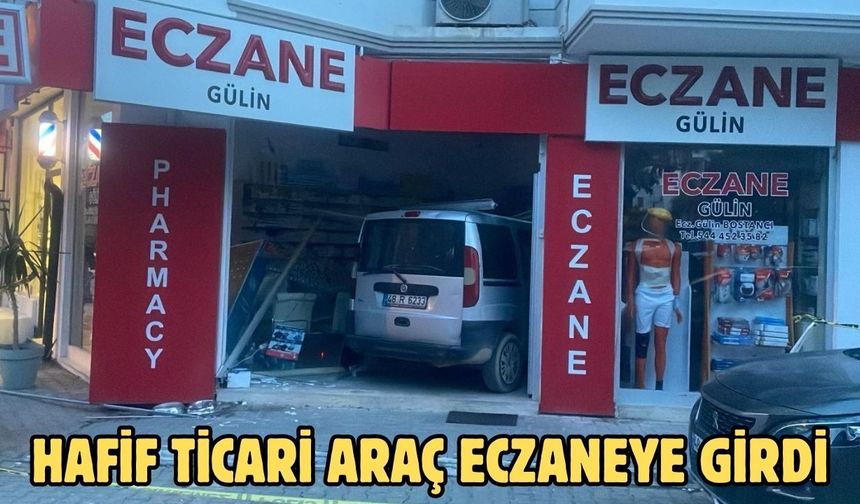 Hafif ticari araç eczaneye girdi