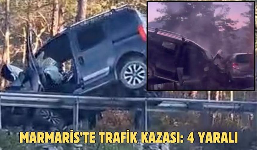 Marmaris’te trafik kazası: 4 yaralı