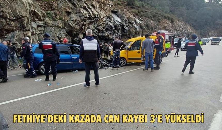 Fethiye’deki kazada can kaybı 3’e yükseldi
