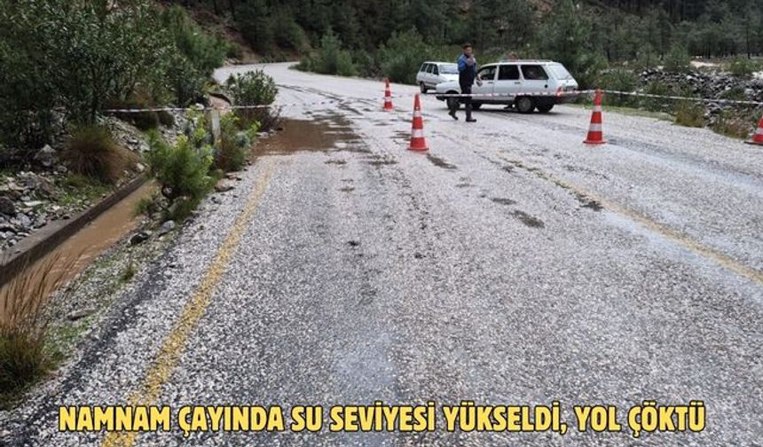 Namnam çayında su seviyesi yükseldi, yol çöktü