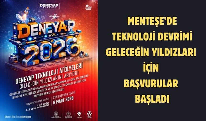 Menteşe’de teknoloji devrimi geleceğin yıldızları için başvurular başladı