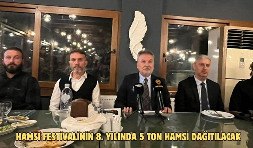 HAMSİ FESTİVALİNİN 8. YILINDA 5 TON HAMSİ DAĞITILACAK