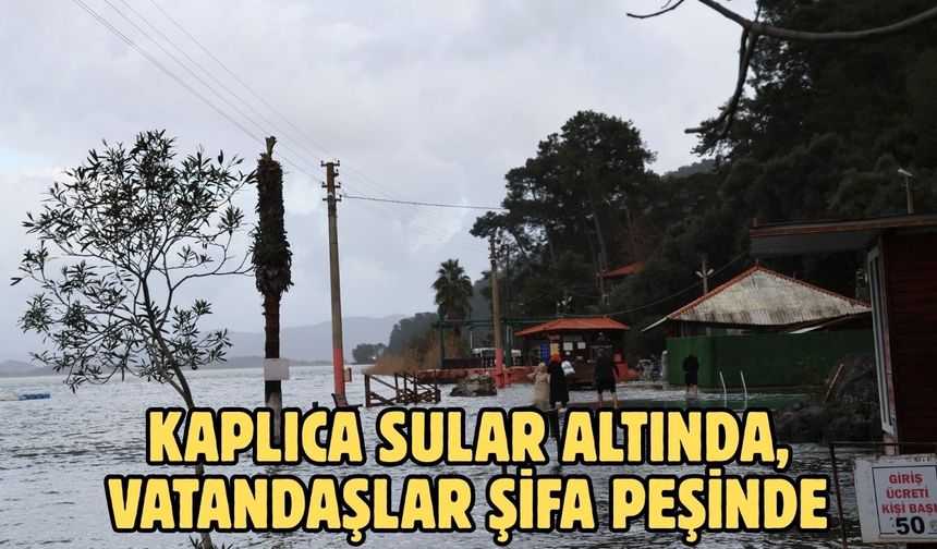 Kaplıca sular altında, vatandaşlar şifa peşinde