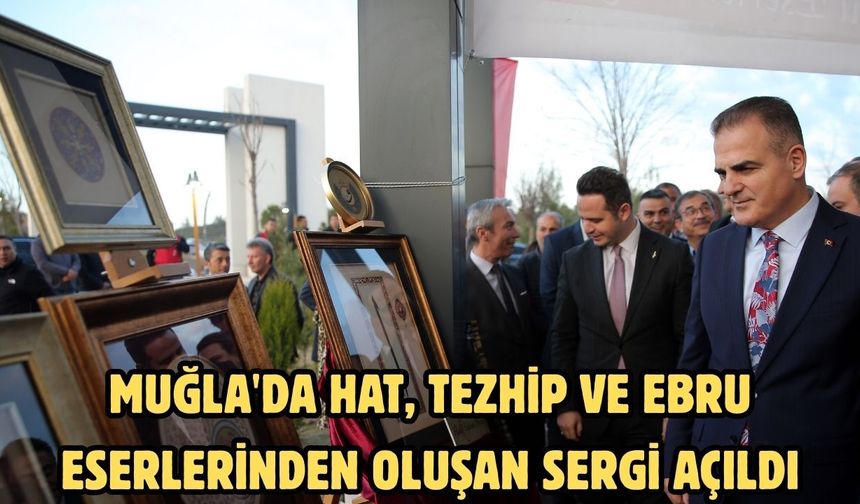 Muğla'da hat, tezhip ve ebru eserlerinden oluşan sergi açıldı