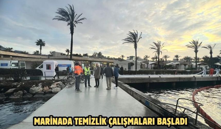 Marinada temizlik çalışmaları başladı