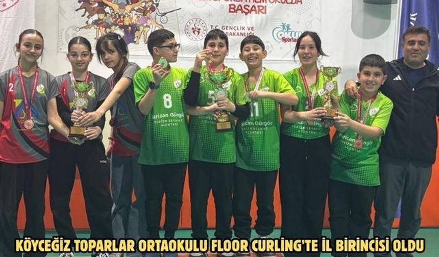 Köyceğiz Toparlar Ortaokulu Floor Curling’te İl birincisi oldu