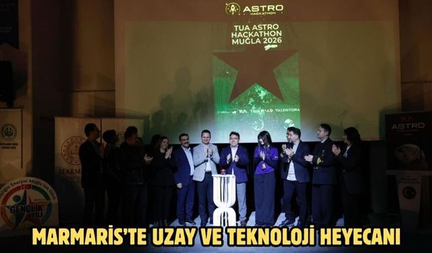 Marmaris’te uzay ve teknoloji heyecanı