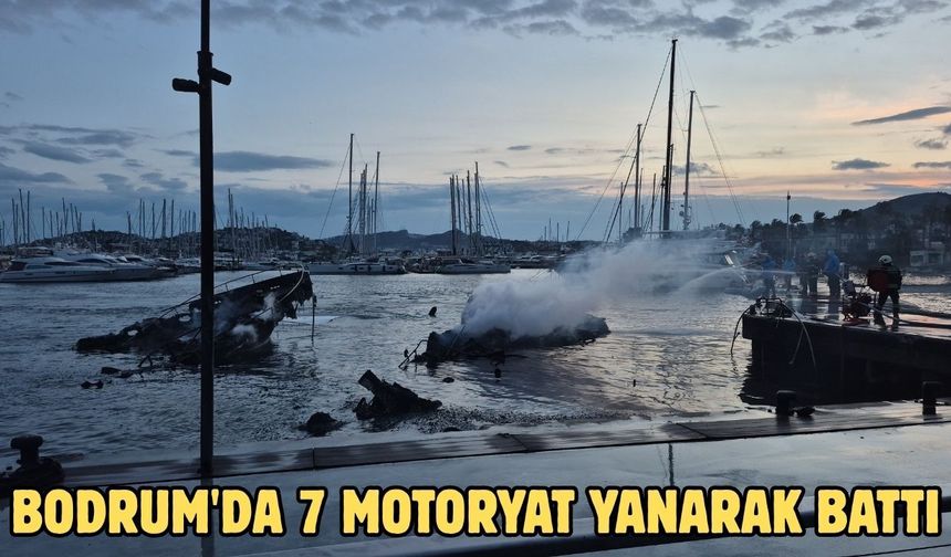 Bodrum'da 7 motoryat yanarak battı