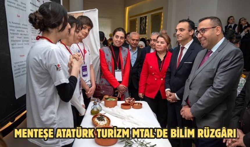Menteşe Atatürk Turizm MTAL'de bilim rüzgârı