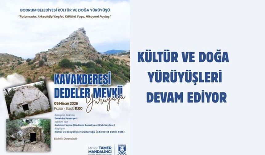 KÜLTÜR VE DOĞA YÜRÜYÜŞLERİ DEVAM EDİYOR