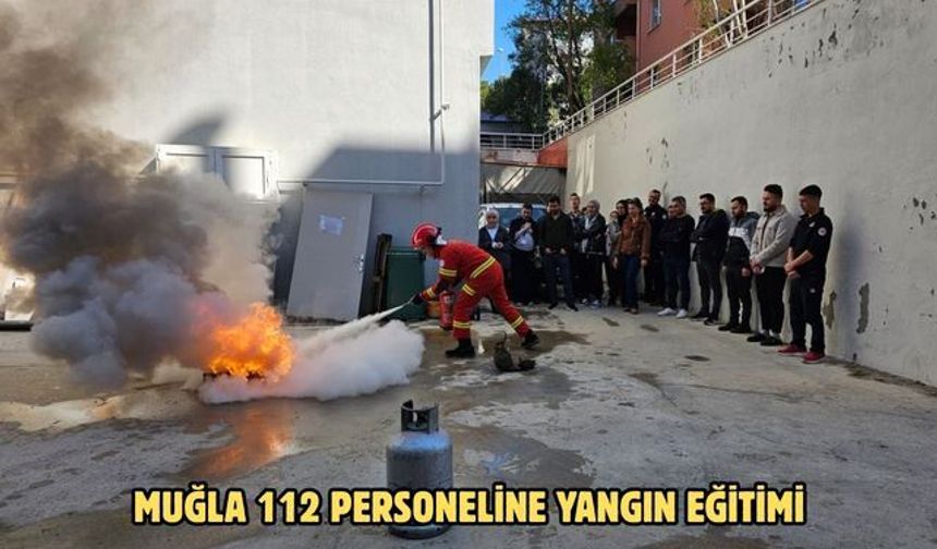 Muğla 112 personeline yangın eğitimi